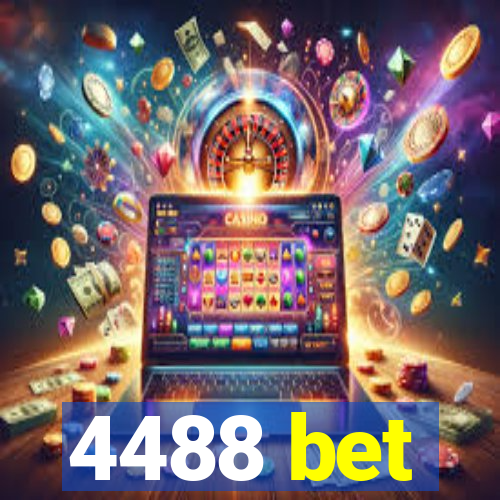 4488 bet